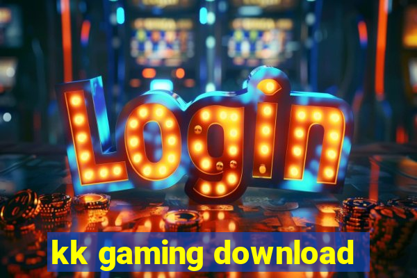 kk gaming download